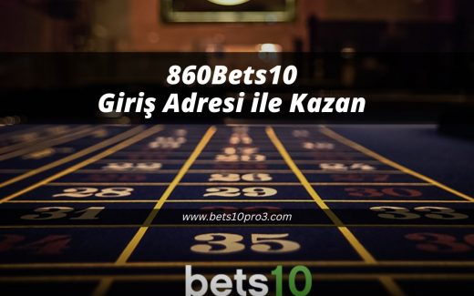860Bets10-bets10pro3-bets10-bets10giris